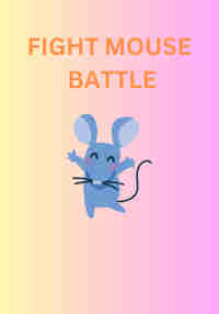 Fight Mouse Battle