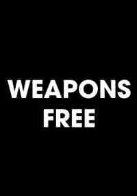 Weapons Free