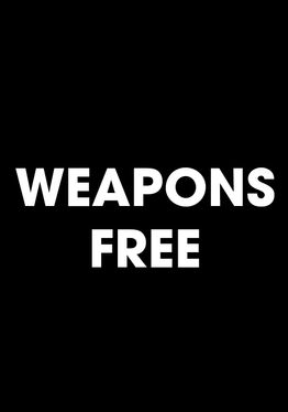 Weapons Free