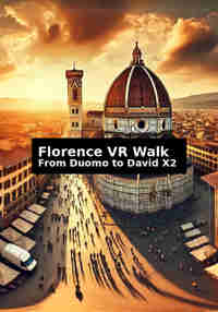 Florence VR Walk: From Duomo to David X2