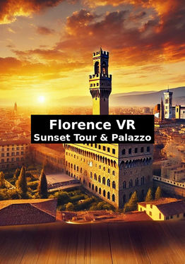 Florence VR: Sunset Tour & Palazzo