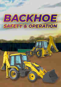 Backhoe Safety and Operation