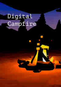 Digital Campfire 