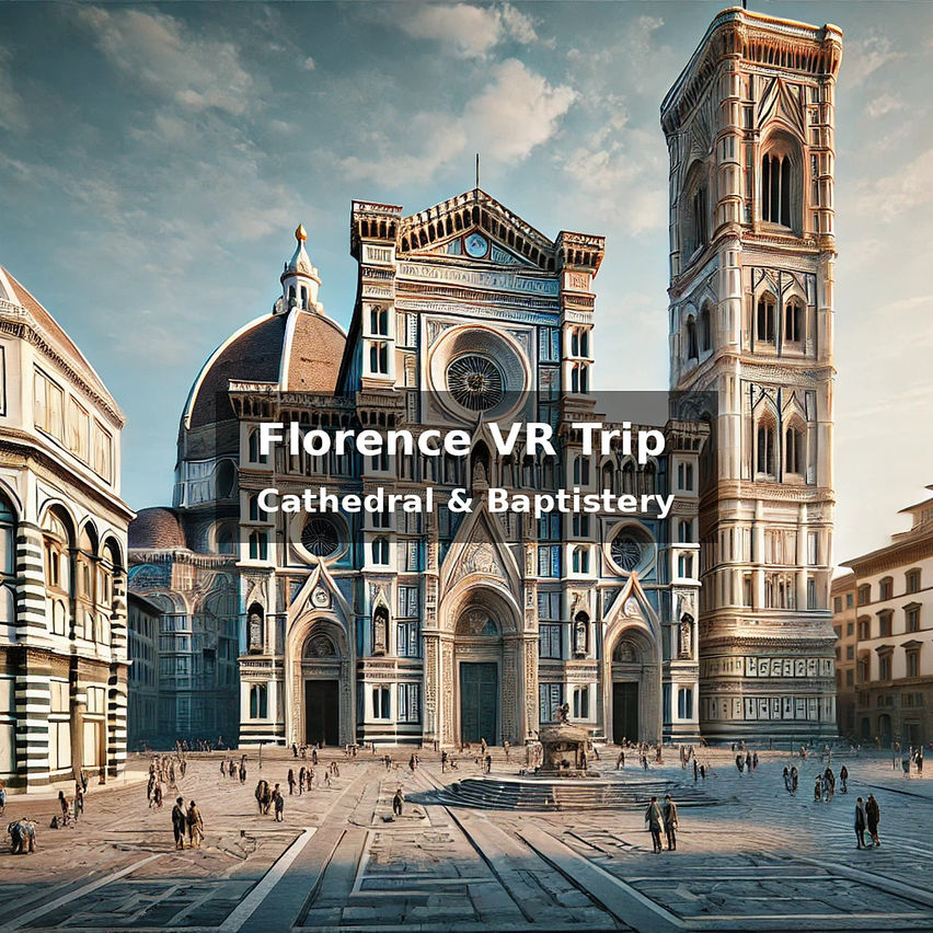 Florence VR Trip: Cathedral & Baptistery
