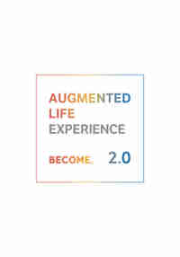 Augmented Life Experience 2.0