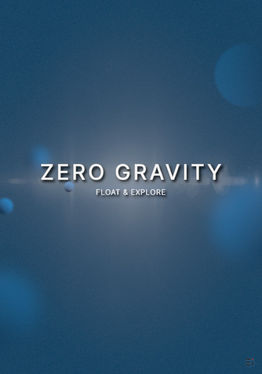 Zero Gravity - Float & Explore
