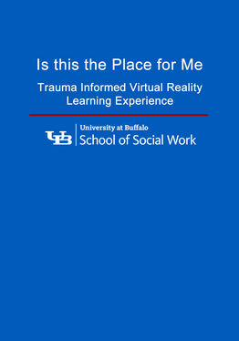 "Is this the place for me?" Trauma Informed Care VR