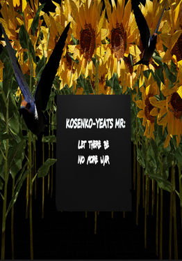 Kosenko-Yeats MR: Let there be no more war