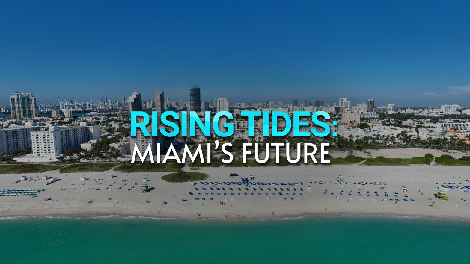 Rising Tides: Miami's Future