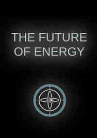 The Future of Energy