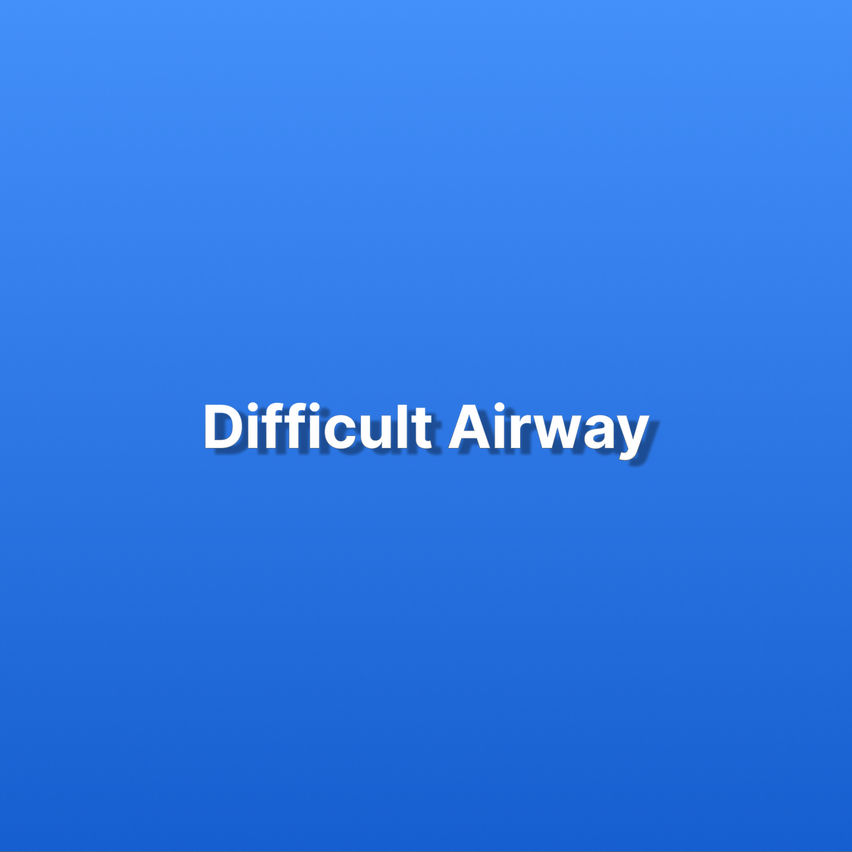 Difficult Airway