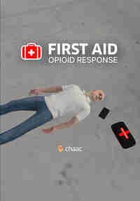 First Aid: Opioid Response