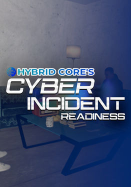 Hybrid Core's Cyber Incident Readiness