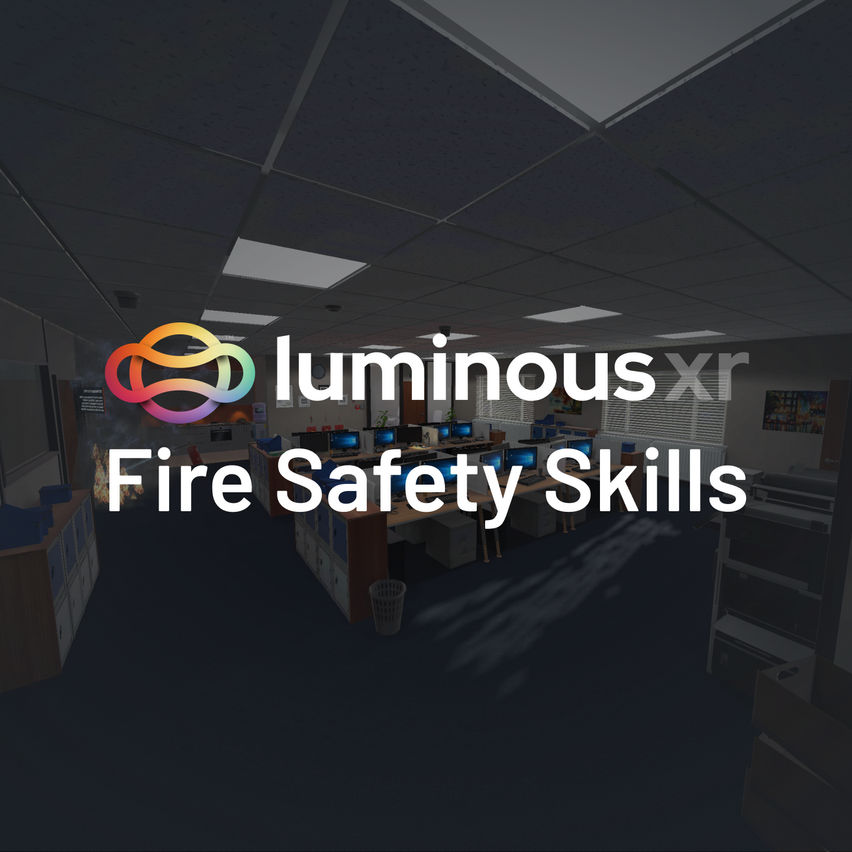 Luminous XR Fire Safety Skills