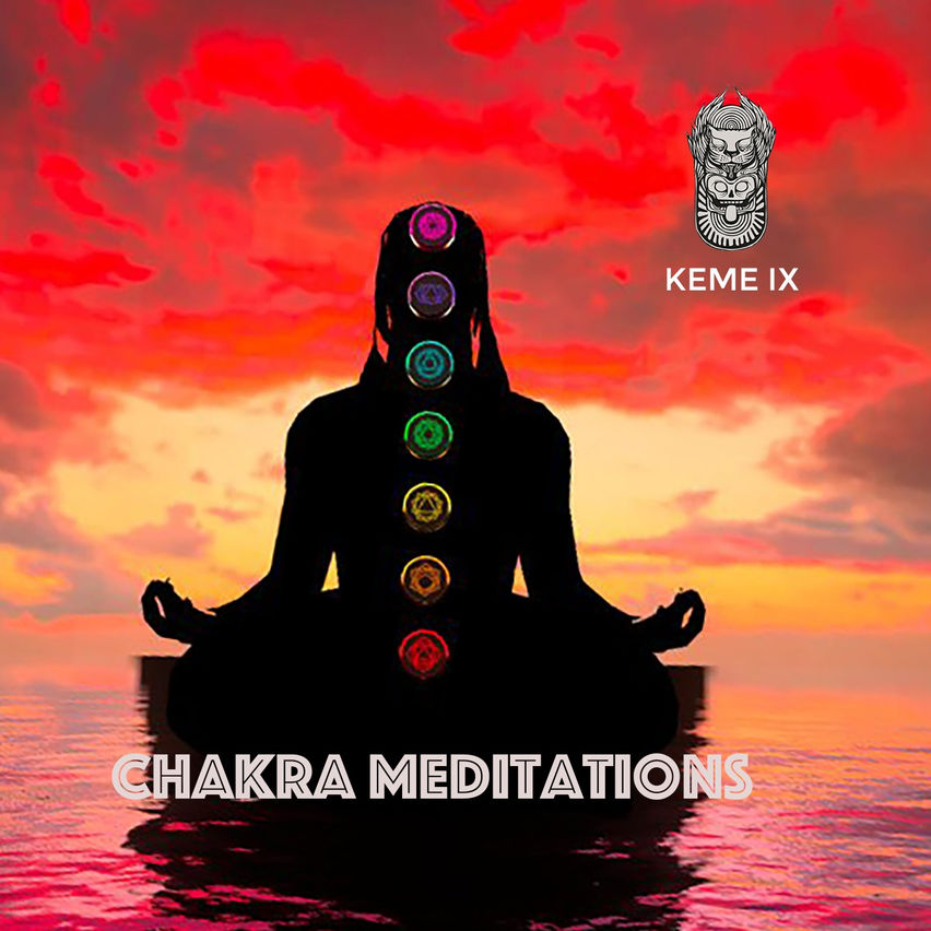 Chakra Meditations by KEME IX