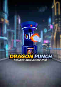 Dragon Punch - Arcade Punching Simulator