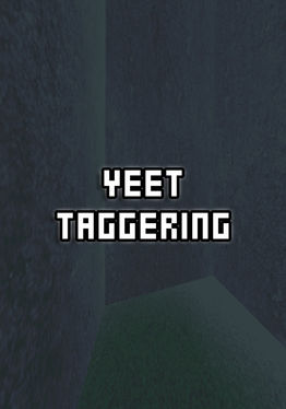 Yeet Taggering V1
