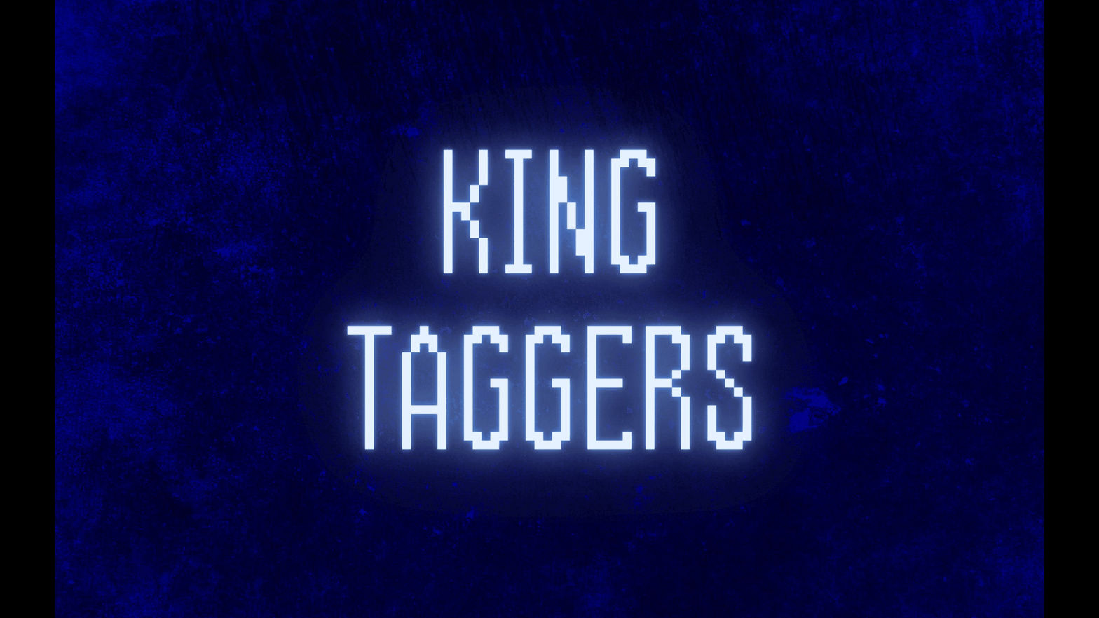 KING TAGGERS!
