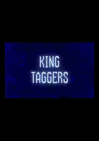 KING TAGGERS!
