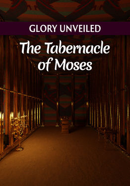 Glory Unveiled: The Tabernacle of Moses