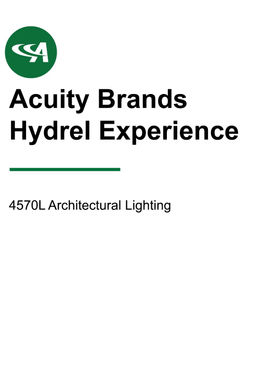 Acuity Brands Hydrel 4570L Experience