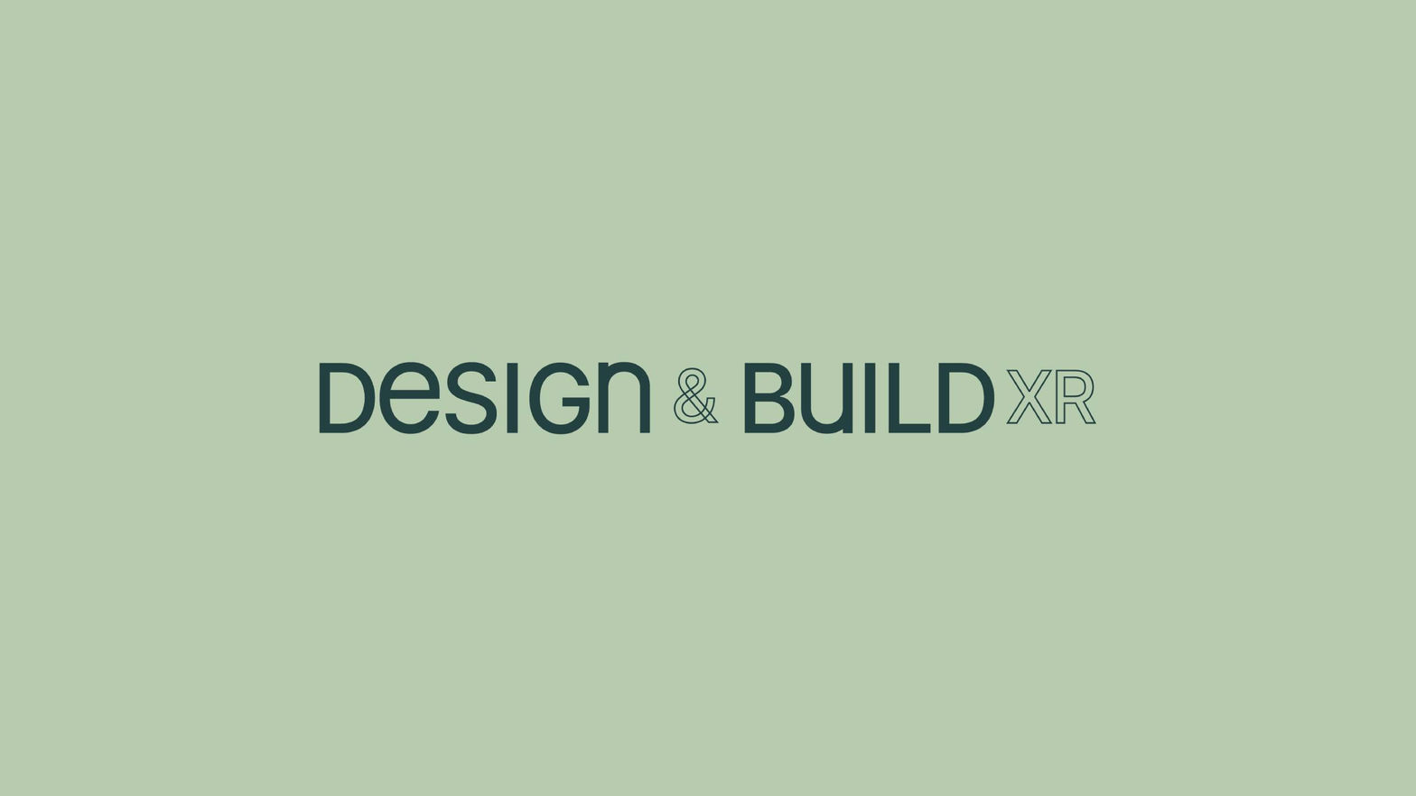 Design & Build XR