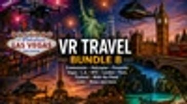 VR TRAVEL Bundle 8 – Frankenstein Helicopter Fireworks Vegas L.A. Walk The Plank