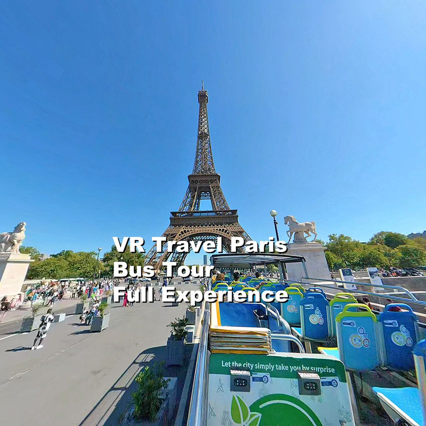 VR Travel Paris Bus Tour Full Experience