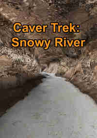 Caver Trek: Snowy River