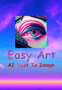 Easy Art - AI Text To Image