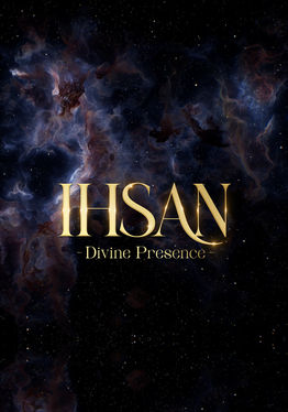 Ihsan - Divine Presence