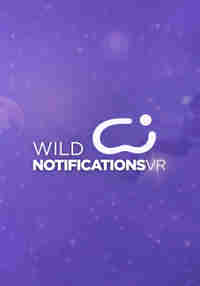 Wild Notifications VR
