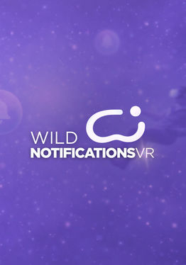 Wild Notifications VR