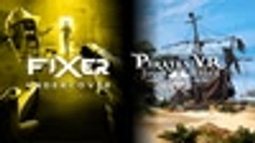 Adventure VR Bundle - Fixer Undercover & Pirates VR: Jolly Roger