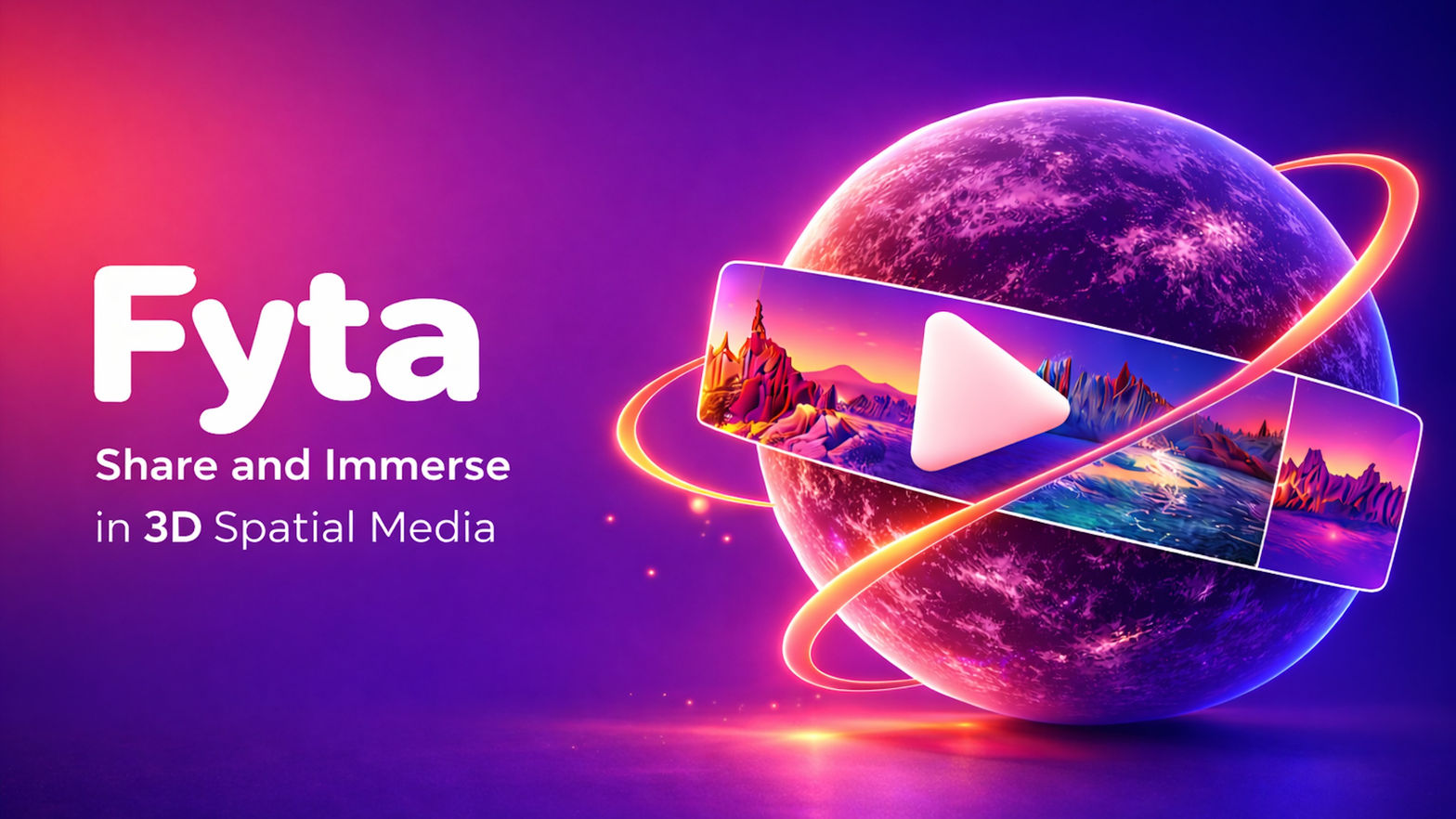 Fyta: Spatial & Immersive Videos