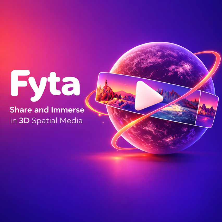 Fyta: Spatial & Immersive Videos