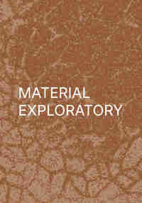 Material Exploratory
