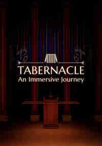 Tabernacle: An Immersive Journey