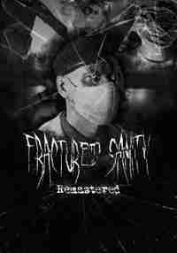 Fractured Sanity Remastered