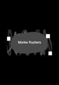 Monke Rushers