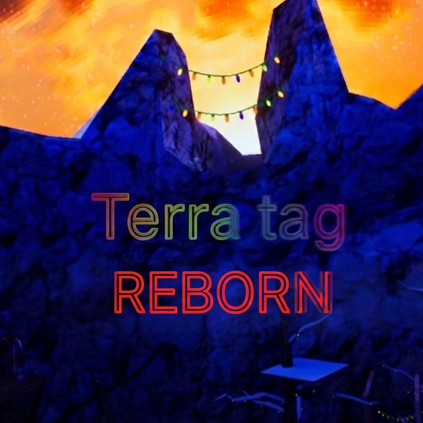 Terra tag REBORN