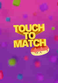 Touch to Match