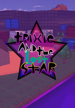Trixie and the Lost Star