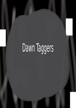 Dawn Taggers