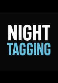 Night Tagging