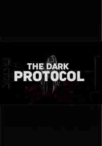 The Dark Protocol