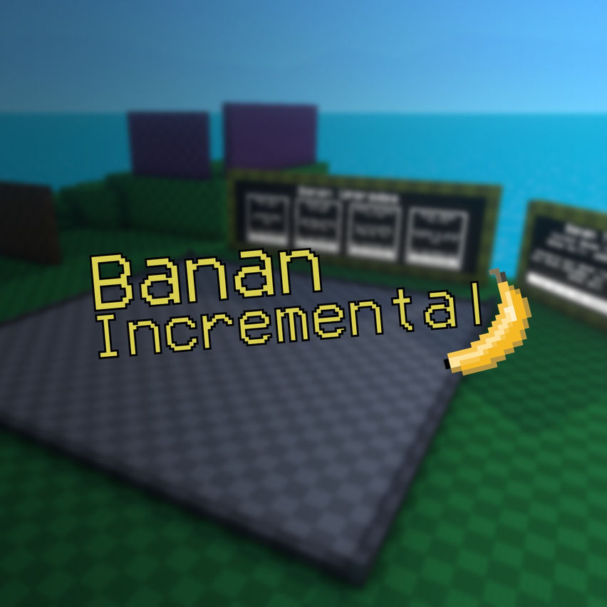 Banan Incremental