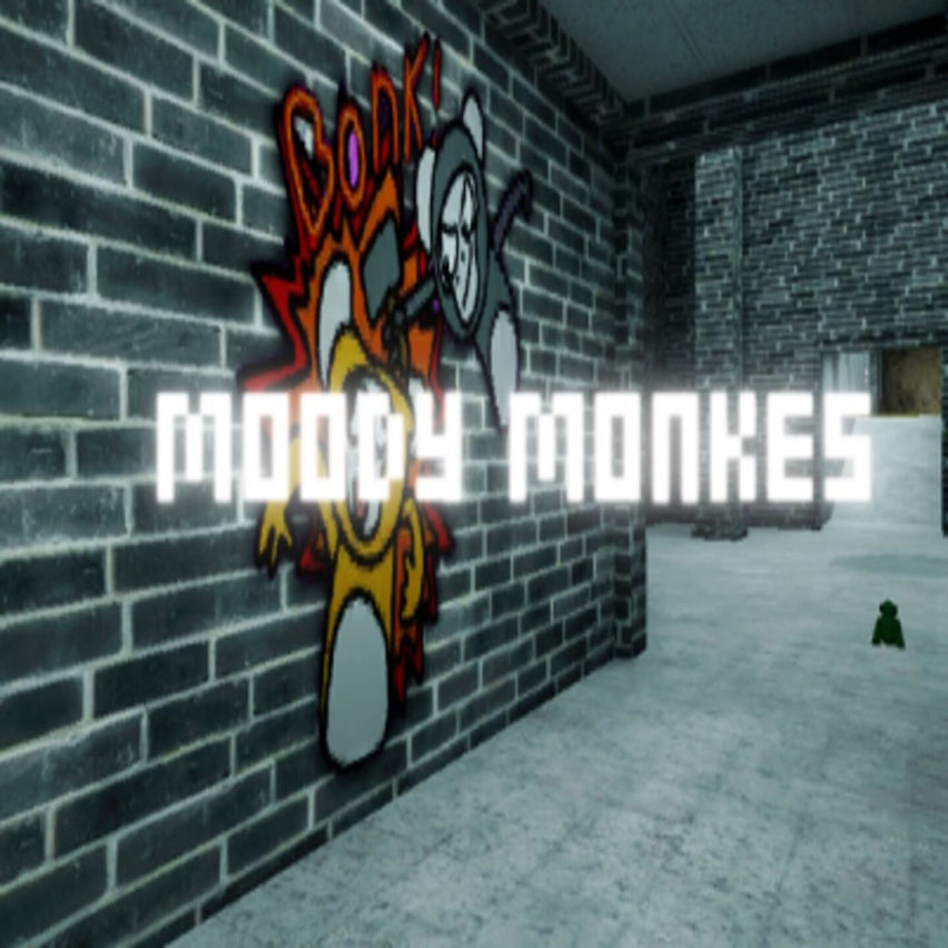 Moody Monkes Reborn