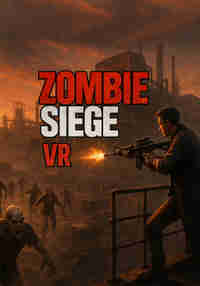 Zombie Siege VR