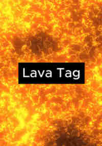 Lava Tag